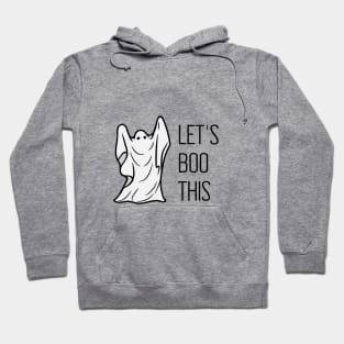 Let's Boo This! Hoodie